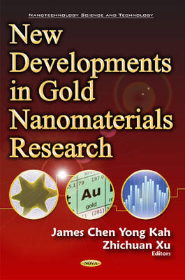 Chen Yong - New Developments in Gold Nanomaterials Research - 9781634853620 - V9781634853620