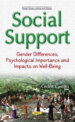 Cedric Castillo - Social Support: Gender Differences, Psychological Importance & Impacts on Well-Being - 9781634853729 - V9781634853729