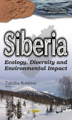 Tabitha Robbins - Siberia: Ecology, Diversity & Environmental Impact - 9781634854146 - V9781634854146