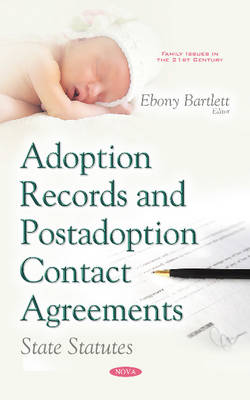 Ebony Bartlett - Adoption Records & Postadoption Contact Agreements: State Statutes - 9781634854375 - V9781634854375