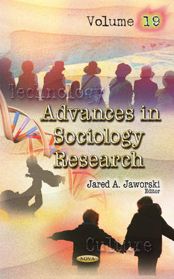 Jared Jaworski - Advances in Sociology Research: Volume 19 - 9781634855075 - V9781634855075