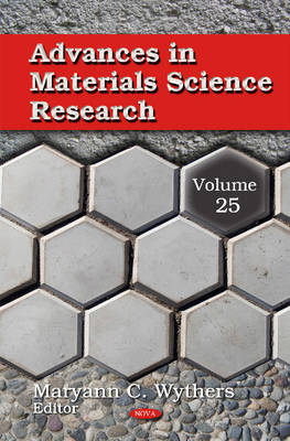 Maryann Wythers - Advances in Materials Science Research: Volume 25 - 9781634856140 - V9781634856140
