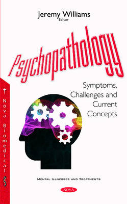 Jeremy Williams - Psychopathology: Symptoms, Challenges & Current Concepts - 9781634857451 - V9781634857451