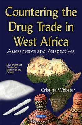 Cristina Webster - Countering the Drug Trade in West Africa: Assessments & Perspectives - 9781634858670 - V9781634858670