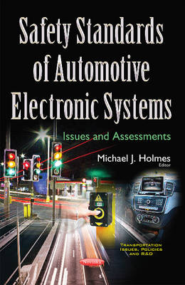 Michaelj Holmes - Safety Standards of Automotive Electronic Systems: Issues & Assessments - 9781634859080 - V9781634859080
