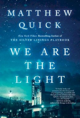Matthew Quick - We Are the Light - 9781668005422 - V9781668005422