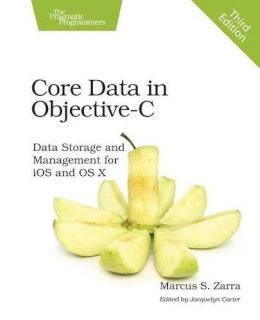 Marcus Zarra - Core Data in Objective–C 3e - 9781680501230 - V9781680501230