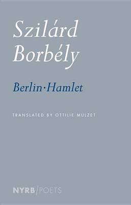 Ottilie Mulzet - Berlin-Hamlet - 9781681370545 - V9781681370545