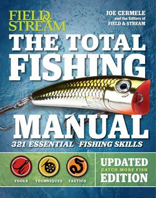 Joe Cermele - The Total Fishing Manual (Revised Edition): 321 Essential Fishing Skills - 9781681881003 - V9781681881003