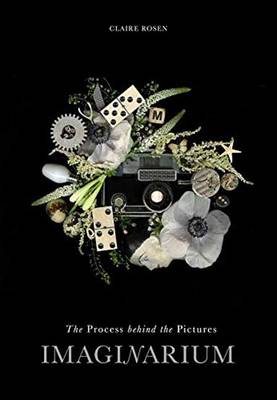 Claire Rosen - Imaginarium: The Process Behind the Picture - 9781681981987 - V9781681981987