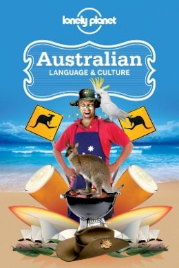 Lonely Planet - Lonely Planet Australian Language & Culture (Language Reference) - 9781741048070 - V9781741048070