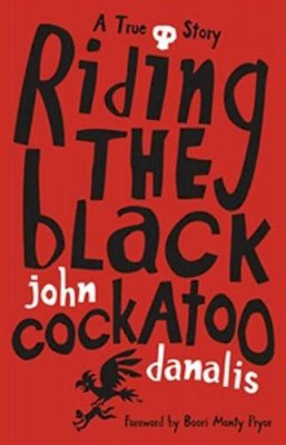 John Danalis - Riding the Black Cockatoo - 9781741753776 - V9781741753776