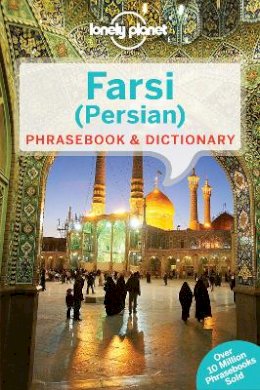 Lonely Planet - Lonely Planet Farsi (Persian) Phrasebook & Dictionary (Lonely Planet Phrasebook and Dictionary) - 9781741791341 - V9781741791341