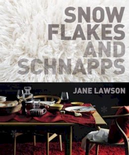 Jane Lawson - Snowflakes and Schnapps - 9781741969979 - V9781741969979