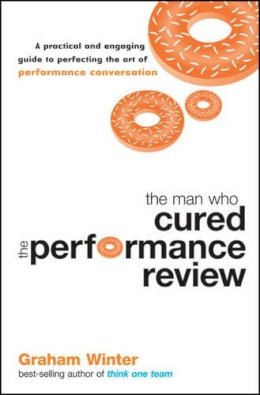 Graham Winter - The Man Who Cured the Performance Review - 9781742169514 - V9781742169514