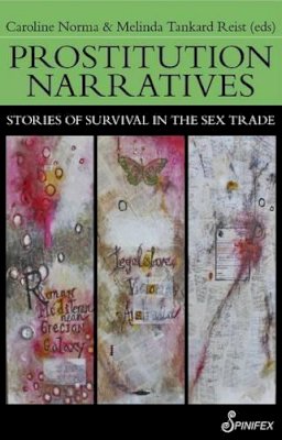Caroline Norma - Prostitution Narratives: Stories of Survival in the Sex Trade - 9781742199863 - V9781742199863