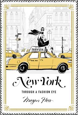 Megan Hess - New York: Through a Fashion Eye - 9781743791714 - V9781743791714