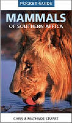 Chris Stuart - Pocket Guide Mammals of Southern Africa - 9781770078611 - V9781770078611