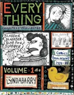 Lynda Barry - Blabber Blabber Blabber: Volume 1 of Everything - 9781770460522 - V9781770460522