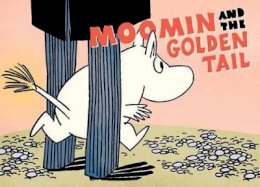 Tove Jansson - Moomin and the Golden Tail - 9781770461338 - V9781770461338