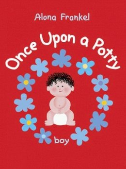 Alona Frankel - Once Upon a Potty - Boy - 9781770854048 - V9781770854048