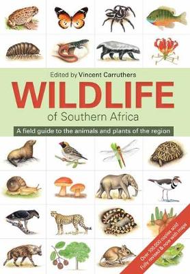Carruthers, Editor, - The wildlife of South Africa: A field guide to the animals and plants of the region - 9781775843535 - V9781775843535