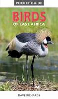 Dave Richards - Pocket guide birds of East Africa - 9781775843610 - V9781775843610