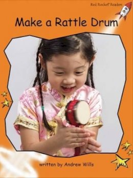 Wills, Andrew - Make a Rattle Drum - 9781776541805 - V9781776541805