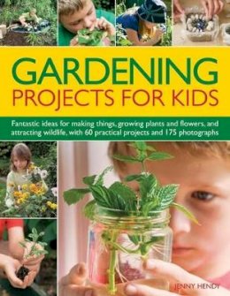 Jenny Hendy - Gardening Projects for Kids - 9781780190198 - V9781780190198