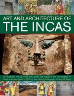 David M. Jones - Art and Architecture of the Incas - 9781780191386 - V9781780191386