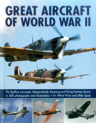 Dr. Alfred Price - Great Aircraft of World War II - 9781780193625 - V9781780193625