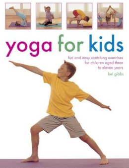 Gibbs Bel - Yoga for Kids - 9781780194622 - V9781780194622