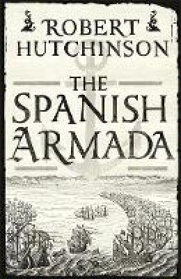 Hardback - The Spanish Armada - 9781780220888 - V9781780220888