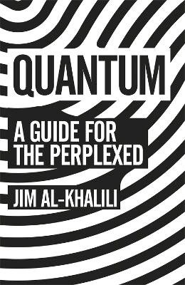 Jim Al-Khalili - Quantum: A Guide For The Perplexed - 9781780223957 - V9781780223957