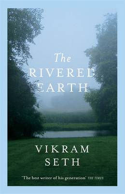 Vikram Seth - The Rivered Earth - 9781780228686 - V9781780228686