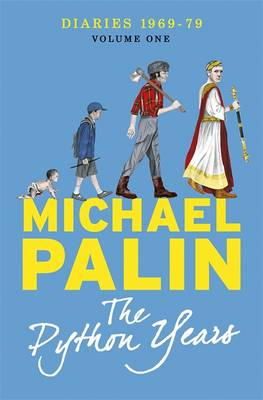 Michael Palin - The Python Years: Diaries 1969-1979 Volume One - 9781780229010 - V9781780229010
