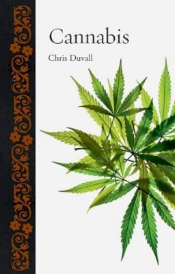 Chris Duvall - Cannabis - 9781780233413 - V9781780233413