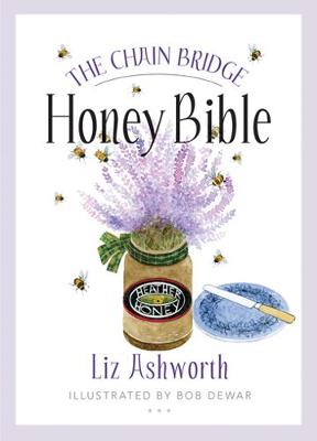 Liz Ashworth - The Chain Bridge Honey Bible - 9781780273440 - V9781780273440