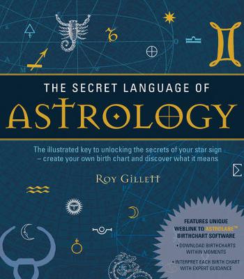 Roy Gillett - The Secret Language of Astrology - 9781780283913 - V9781780283913