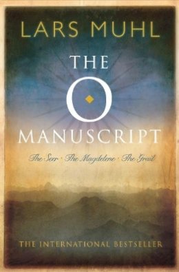 Lars Muhl - The O Manuscript: The Scandinavian Bestseller - 9781780286723 - V9781780286723