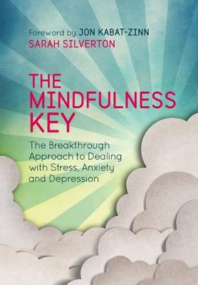 Sarah Silverton - The Mindfulness Key - 9781780288918 - V9781780288918