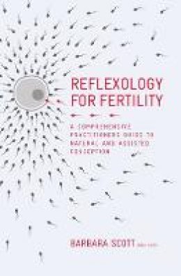 Barbara Scott - Reflexology For FertilityConception - 9781780289014 - V9781780289014