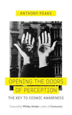 Anthony Peake - Opening The Doors Of Perception - 9781780289083 - V9781780289083