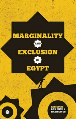 Ray Bush - Marginality and Exclusion in Egypt - 9781780320847 - V9781780320847