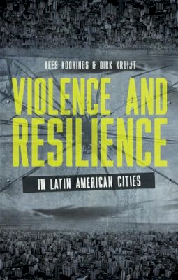  - Violence and Resilience in Latin American Cities - 9781780324579 - V9781780324579