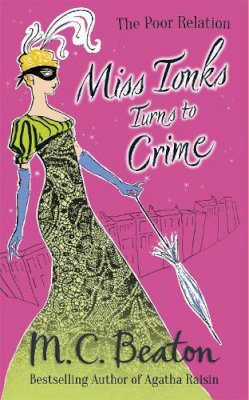M.c. Beaton - Miss Tonks Turns to Crime - 9781780333182 - V9781780333182