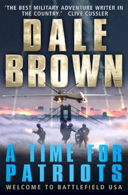 Dale Brown - A Time for Patriots - 9781780335896 - V9781780335896