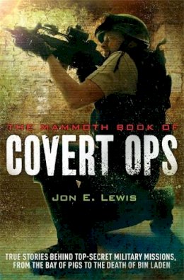 Jon E. Lewis - The Mammoth Book of Covert Ops - 9781780337852 - V9781780337852