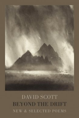 David Scott - Beyond the Drift: New & Selected Poems - 9781780371047 - V9781780371047