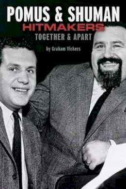 Graham Vickers - Pomus & Shuman: Hitmakers: Together & Apart - 9781780383071 - V9781780383071